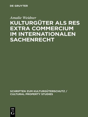 cover image of Kulturgüter als res extra commercium im internationalen Sachenrecht
